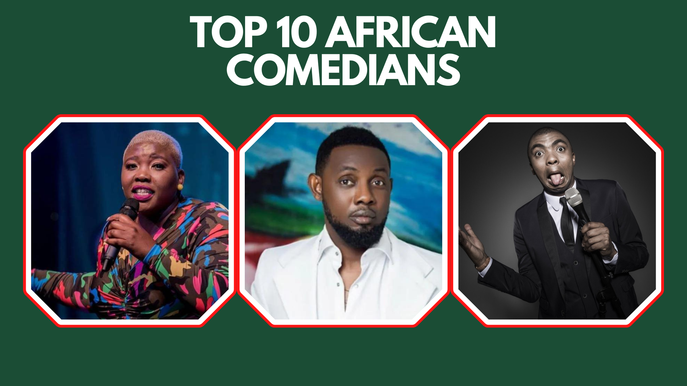 Top 10 African Comedians