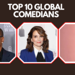 Top 10 Global Comedians