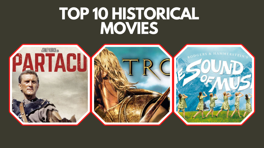 Top 10 Historical Movies
