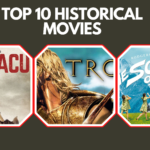 Top 10 Historical Movies