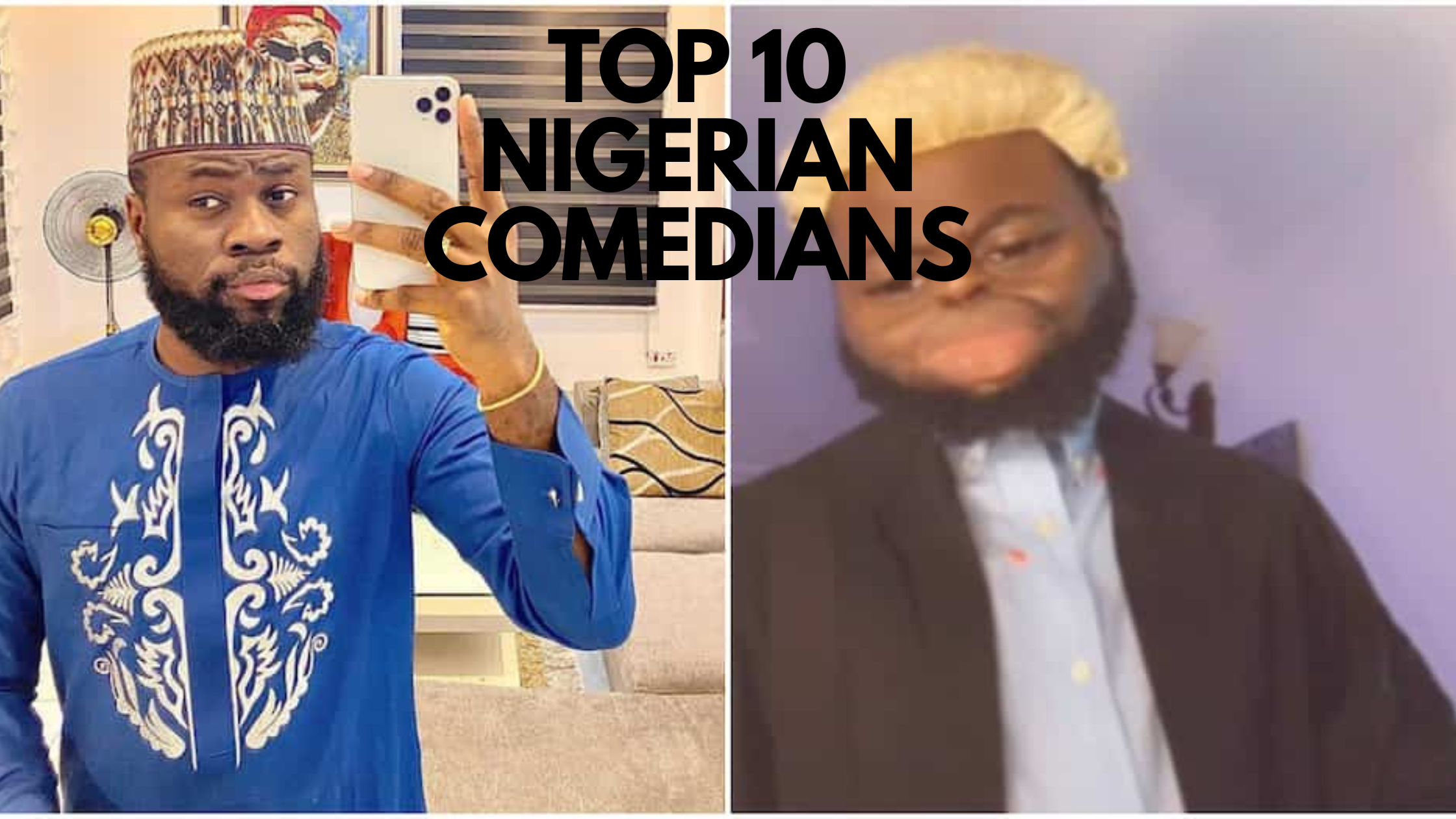 Top 10 Nigerian comedians