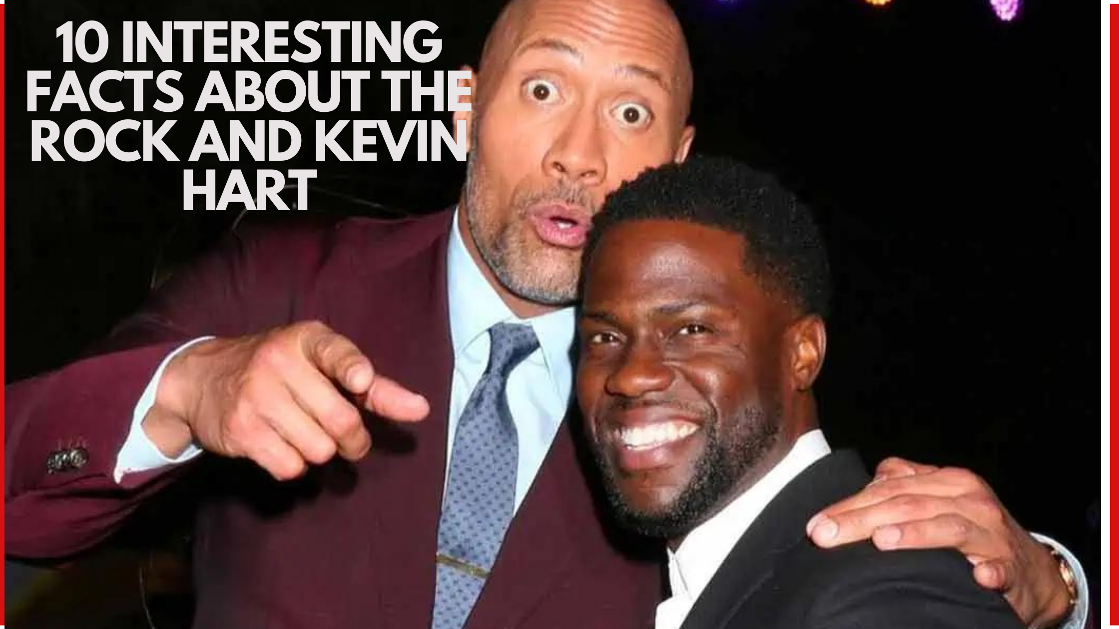 10 Interesting Facts About The Rock and Kevin Hart