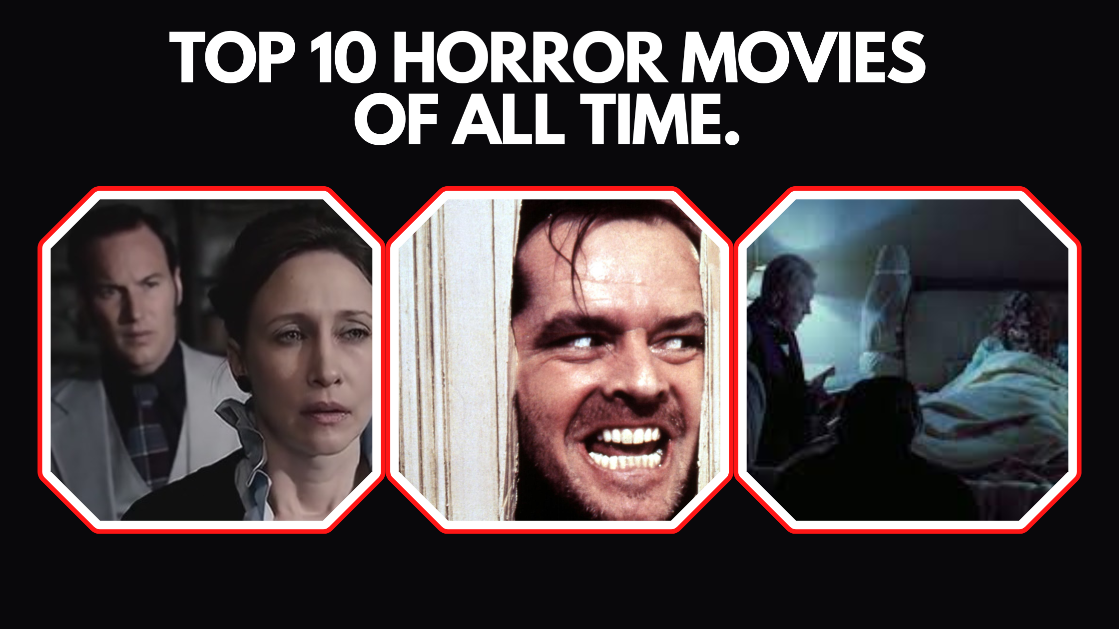 Top 10 horror movies of all time