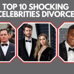 Top Shocking Celebrity Divorces