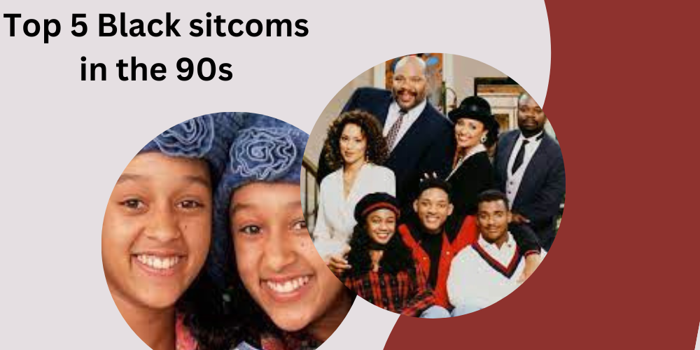 Top 5 Black sitcoms in the 90s