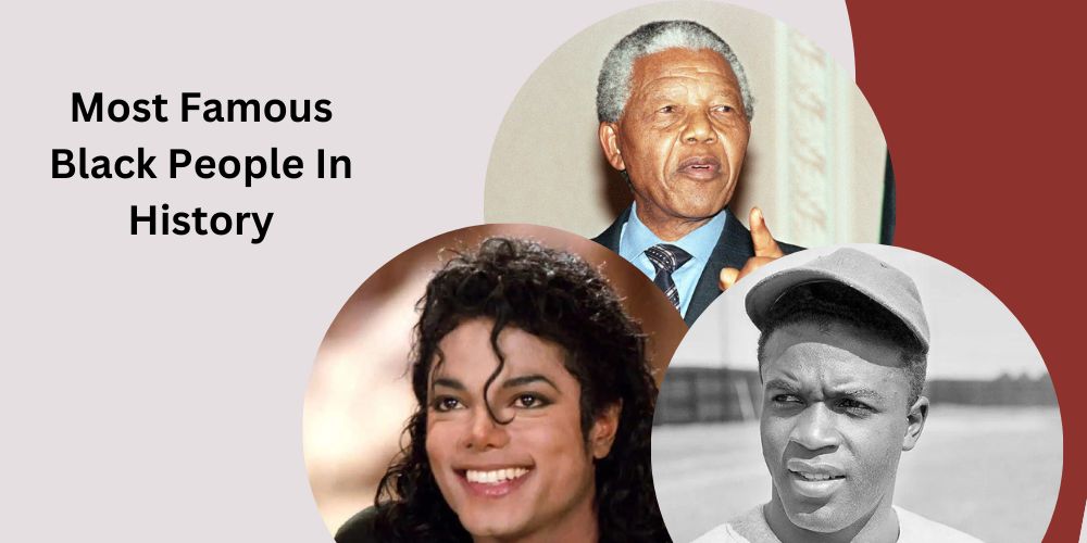 Top 10 Most Famous Black People In History