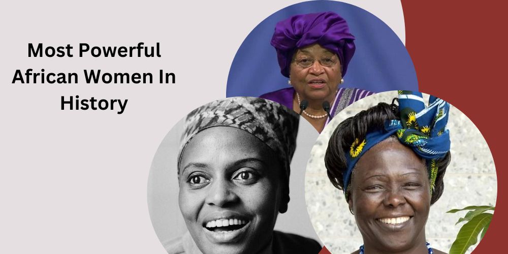 Top 10 Most Powerful African Women In History