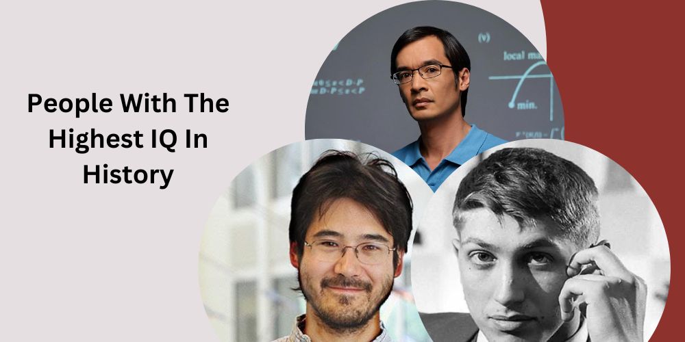 The 10 People With The Highest IQ In History