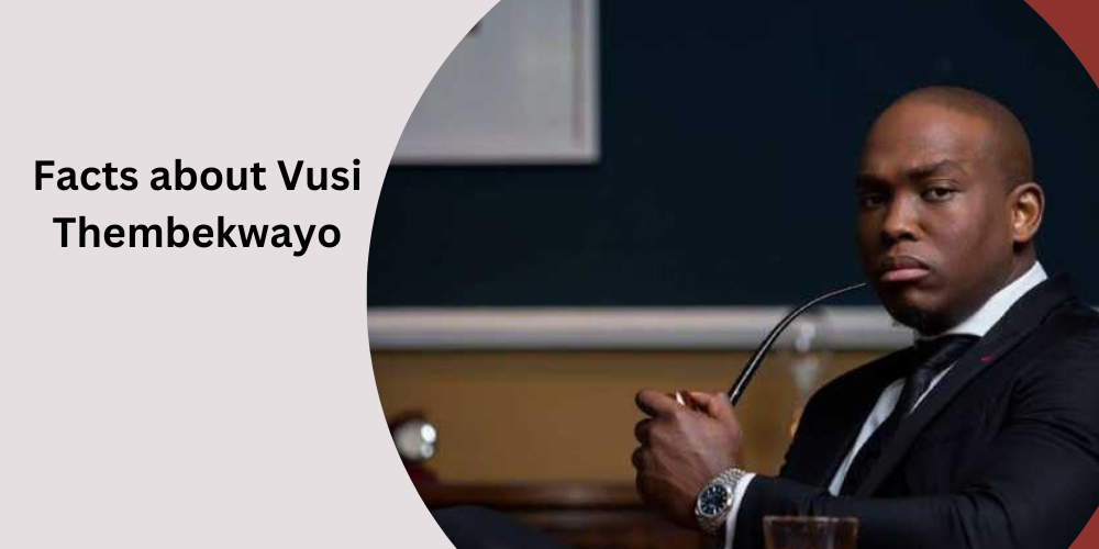 Facts about Vusi Thembekwayo